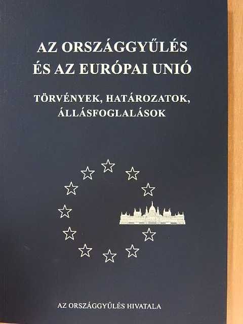 Az Országgyűlés és az Európai Unió [antikvár]