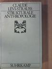 Claude Lévi-Strauss - Strukturale Anthropologie [antikvár]