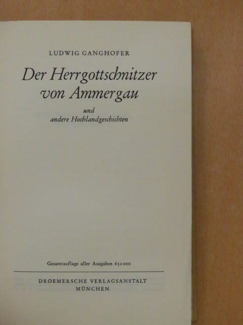 Ludwig Ganghofer - Der Herrgottschnitzer von Ammergau [antikvár]