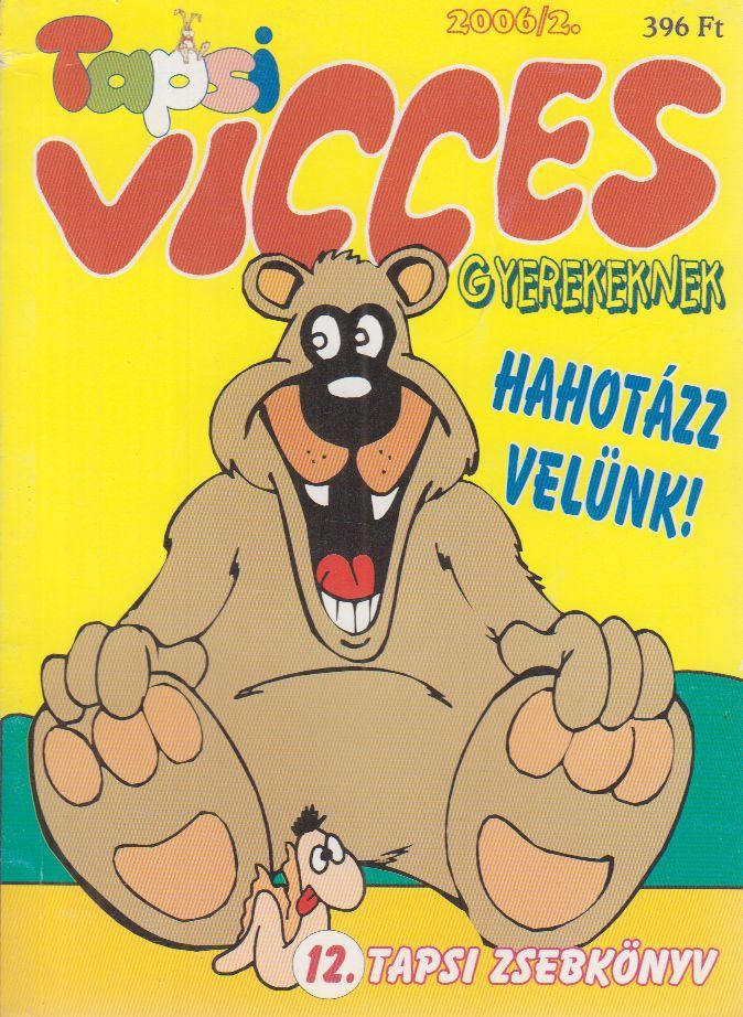 Balog László (főszerk.) - Vicces Tapsi 2006/2. [antikvár]