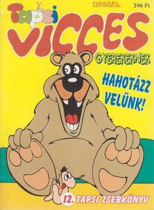 Balog László (főszerk.) - Vicces Tapsi 2006/2. [antikvár]