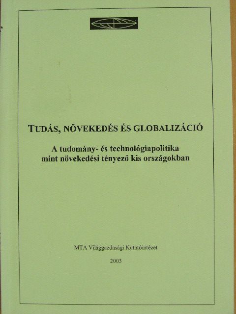 Tudás, növekedés és globalizáció [antikvár]