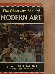 William Gaunt - The Observer's Book of Modern Art [antikvár]