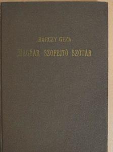 Bárczi Géza - Magyar szófejtő szótár [antikvár]