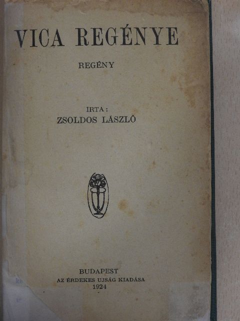 Zsoldos László - Vica regénye [antikvár]