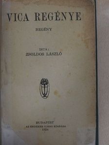 Zsoldos László - Vica regénye [antikvár]