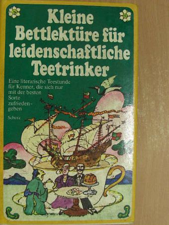 Hans Leip - Kleine Bettlektüre für leidenschaftliche Teetrinker [antikvár]