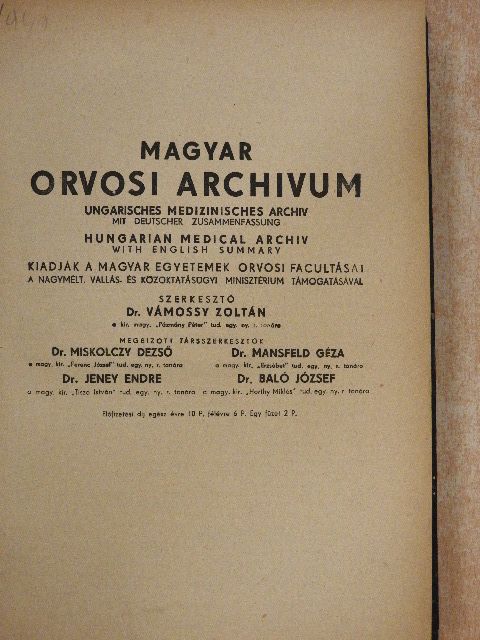 Dr. Armentánó Lajos - Magyar Orvosi Archivum 1940. XIL. kötet/A Budapesti Központi Gyógy- és Üdülőhelyi Bizottság az Egyetemi Általános Kórtani Intézettel kapcsolatos Rheuma- és Fürdőkutató Intézetének különfüzete 1940. [antikvár]