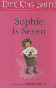KING-SMITH DICK - Sophie is Seven [antikvár]