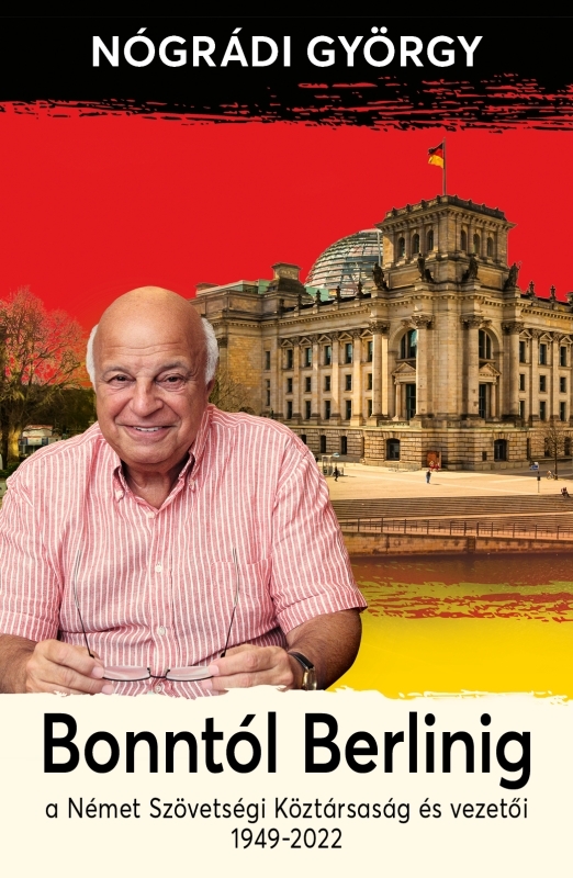 Nógrádi György - Bonntól Berlinig [eKönyv: epub, mobi]