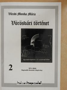 Váradi Monika Mária - Vörösvári történet (dedikált példány) [antikvár]