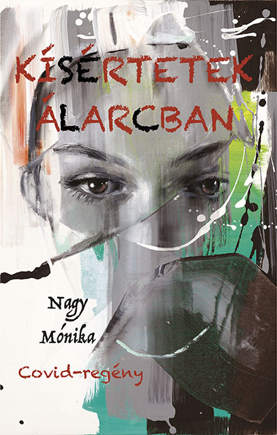 Nagy Mónika - Kísértetek álarcban [eKönyv: epub, mobi]