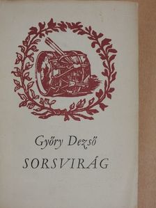 Győry Dezső - Sorsvirág [antikvár]