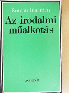 Roman Ingarden - Az irodalmi műalkotás [antikvár]