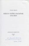 Földes Miklós - Rákos vidéki hazafiak 1944-ben (dedikált) [antikvár]