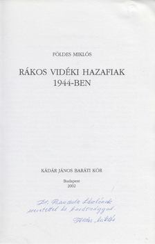 Földes Miklós - Rákos vidéki hazafiak 1944-ben (dedikált) [antikvár]