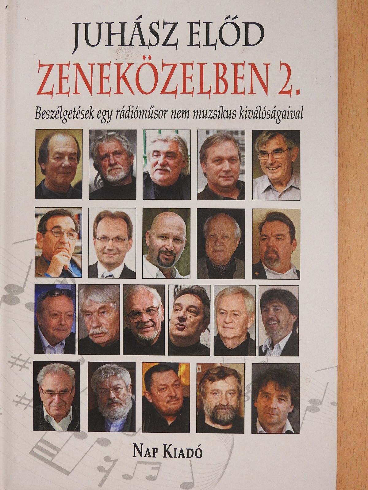 Juhász Előd - Zeneközelben 2. (dedikált példány) [antikvár]