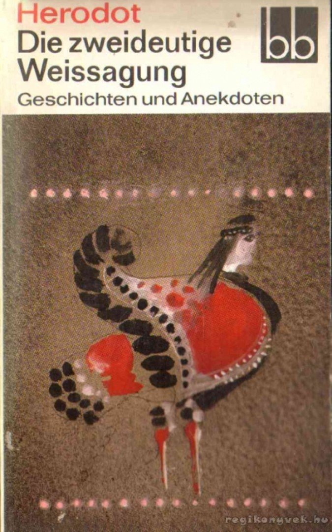 Herodot - Die zweideutige Weissagung [antikvár]