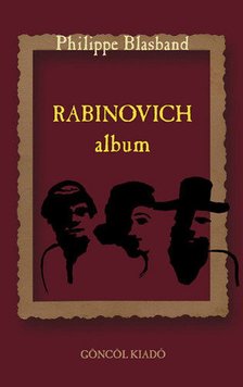 Philippe Blasband - Rabinovich-album [antikvár]