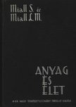 Stephen, Miall, Mackenzie, Miall Laurence - Anyag és élet [antikvár]
