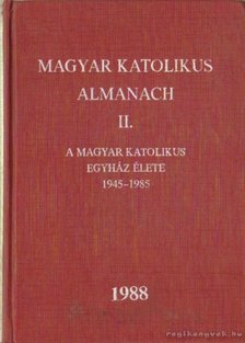 Dr. Turányi László (szerk.) - Magyar Katolikus Almanach II. [antikvár]