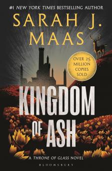 Sarah J. Maas - Kingdom of Ash (Throne of Glass Series, Book 7)