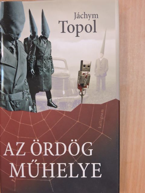 Jáchym Topol - Az ördög műhelye [antikvár]