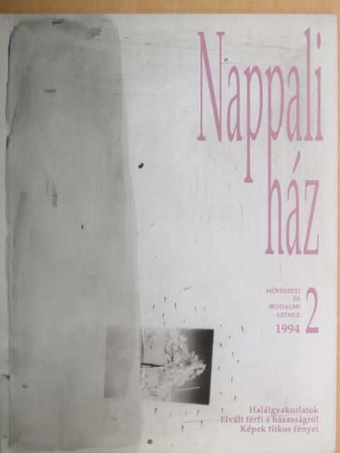 Balla Zsófia - Nappali ház 1994/2 [antikvár]
