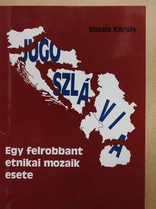 Kocsis Károly - Jugoszlávia (dedikált példány) [antikvár]