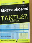 Carol Ann Rinzler - Étkezz okosan! [antikvár]
