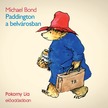 Michael Bond - Paddington a belvárosban [eHangoskönyv]