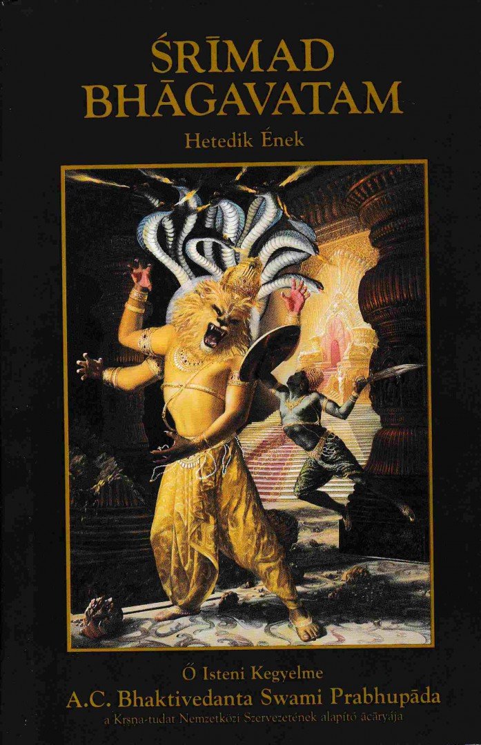 A. C. BHAKTIVEDANTA SWAMI PRABHUPÁDA - Srímad Bhágavatam - Hetedik ének [antikvár]