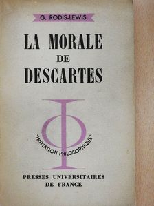 Geneviéve Rodis-Lewis - La Morale de Descartes [antikvár]