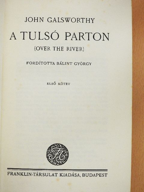 John Galsworthy - A tulsó parton I-II. [antikvár]