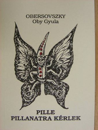 Obersovszky Oby Gyula - Pille pillanatra kérlek (minikönyv) [antikvár]