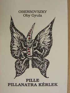 Obersovszky Oby Gyula - Pille pillanatra kérlek (minikönyv) [antikvár]
