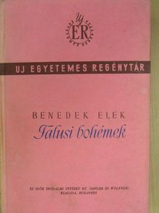 Benedek Elek - Falusi bohémek [antikvár]