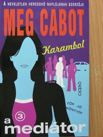Meg Cabot - A mediátor 3. [antikvár]