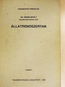 Dr. Wéber Mihály - Állatrendszertan [antikvár]