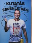 Tóth Edu - Kutatás az ébrenlétben [antikvár]