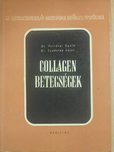 Dr. Petrányi Gyula - Collagen betegségek [antikvár]