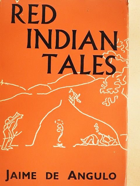 Jaime de Angulo - Red Indian Tales [antikvár]
