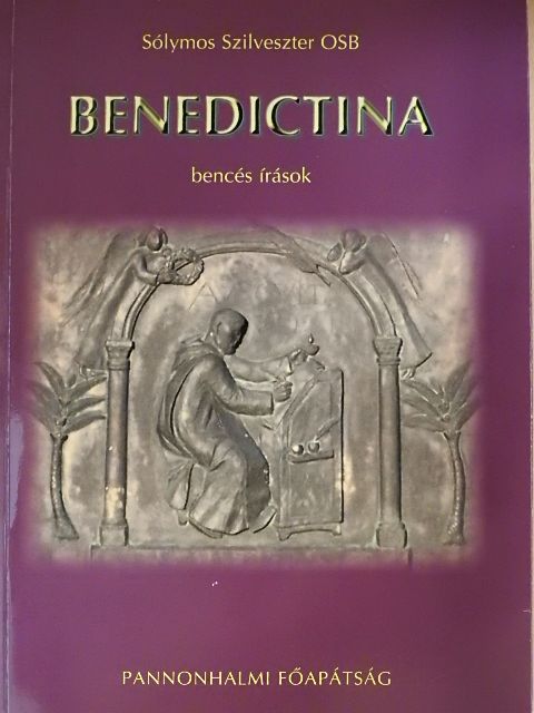 Sólymos Szilveszter OSB - Benedictina [antikvár]