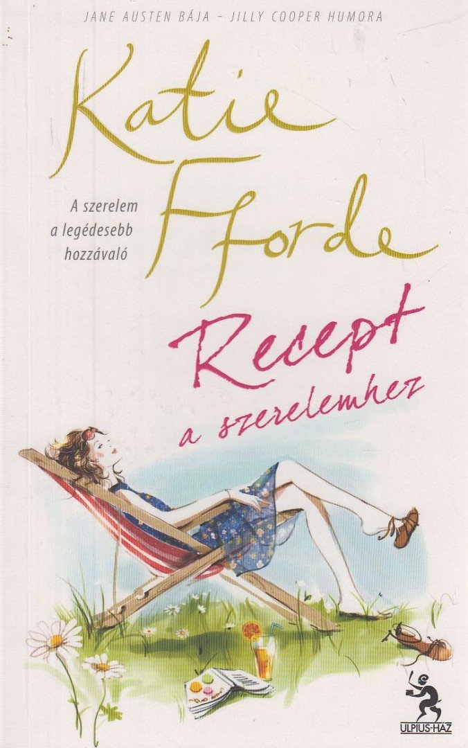 Katie Fforde - Recept a szerelemhez [antikvár]