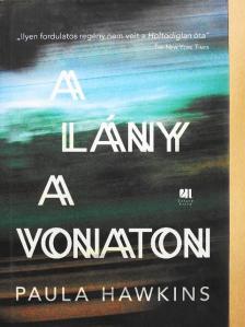 Paula Hawkins - A lány a vonaton [antikvár]