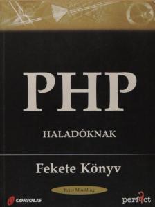 Peter Moulding - PHP Haladóknak [antikvár]