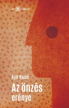 Ayn Rand - Az önzés erénye [eKönyv: epub, mobi]
