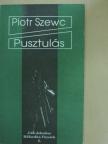Piotr Szewc - Pusztulás [antikvár]