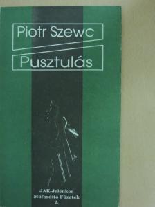 Piotr Szewc - Pusztulás [antikvár]