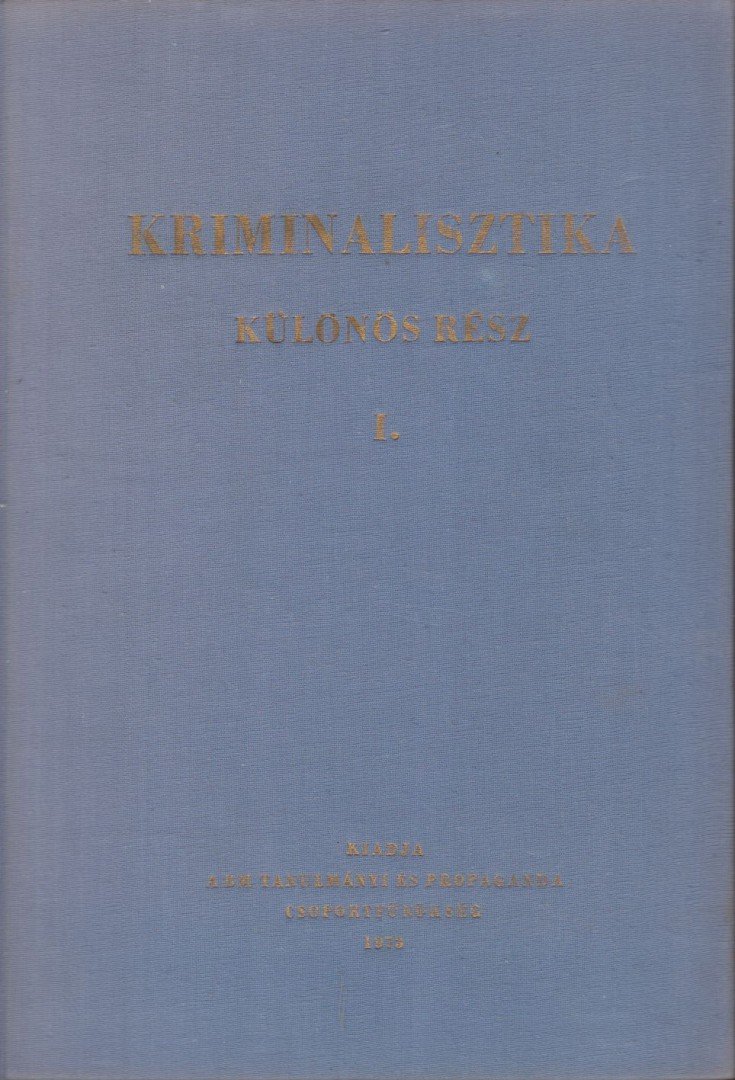 Rudas György - Kriminalisztika különös rész I. [antikvár]